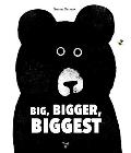 Big Bigger Biggest