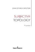 Subjective Topology: A Lexicon