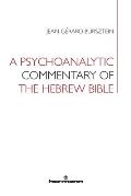 A Psychoanalytic Commentary of the Hebrew Bible
