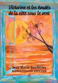 Victorine et les ?vad?s de la c?te sous le vent