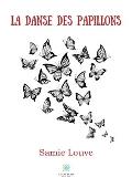 La danse des papillons