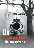 Un subtil parfum de meurtres