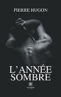 L'ann?e sombre