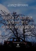 Dans l'antre d'une vie parmi d'autres