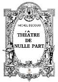 Th??tre de nulle part