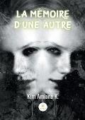 La m?moire d'une autre