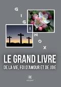 Le grand livre de la vie, foi d'amour et de joie