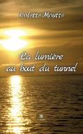 La lumi?re au bout du tunnel
