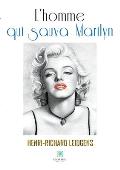 L'homme qui sauva Marilyn