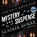 The Best American Mystery and Suspense 2021 Lib/E