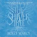 The Shiver Tree