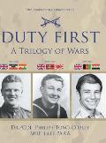 DUTY FIRST - A Trilogy of Wars