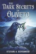 The Dark Secrets of Oliveto