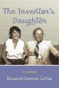 The Inventor's Daughter: A Memoir