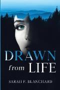Drawn from Life: a novel of psychological suspense