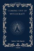 Coming Out Of Witchcraft