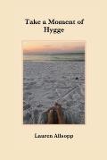 Take a Moment of Hygge