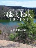 Grandpa's Memories of the Black Rock Forest