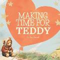 Making Time for Teddy