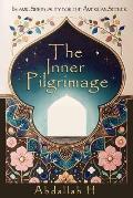 The Inner Pilgrimage: Islamic Spirituality for the American Seeker (Islam for beginners Inspirational Islamic Books Understanding Islam Pale