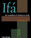 If? The Custodian of Destiny on Earth