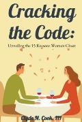 Cracking the Code: Unveiling the 15 Reasons Women Cheat