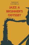 Jazz: A Beginner's Odyssey