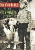 Timmy's in the Well: The Jon Provost Story
