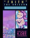 Faith The Unicorn: Self Awareness For Kids