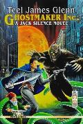 Ghostmaker Inc.: A Jack Silence Novel