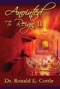 Anointed To Reign II