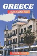 Greece Travel Guide 2023: The Ultimate Guide to Travel All Over Greece