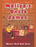 Maliya's Uncle James
