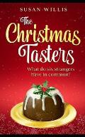 The Christmas Tasters: What do six strangers have in common?