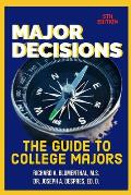 Major Decisions: The Guide to College Majors