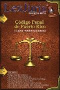 C?digo Penal de Puerto Rico y Leyes Penales Especiales.: Ley N?m. 146 de 30 de julio de 2012, seg?n enmendada y Leyes Penales Especiales de Puerto Ric