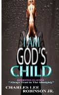 I Am Gods Child