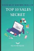 Your Must Known Skill of Top 10 Sales Secret