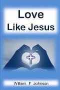 Love Like Jesus