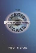 Magic of Psychotronic Power