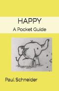 Happy: A Pocket Guide