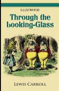 Through the Looking Glass Illustrated