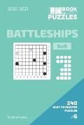 The Mini Book Of Logic Puzzles 2020-2021. Battleships 9x9 - 240 Easy To Master Puzzles. #6