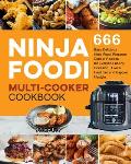 Ninja Foodi Multi-Cooker Cookbook: 666 Easy Delicious Ninja Foodi Pressure Cooker Recipes for Everyone at Any Occasion, Live a Healthier and Happier l