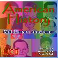 American History: Mid-Eastern Americans