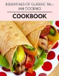 Essentials Of Classic Italian Cooking Cookbook: Healthy Whole Food Recipes And Heal The Electric Body