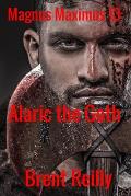 Magnus Maximus 13: Alaric the Goth