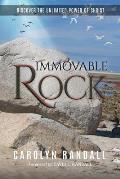 Immovable Rock: The Road to Life
