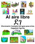 Espa?ol-Tigri?a Al aire libre/ደገ Diccionario ilustrado biling?e para ni?os