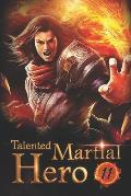 Talented Martial Hero 11: The Young Man With Holy Will